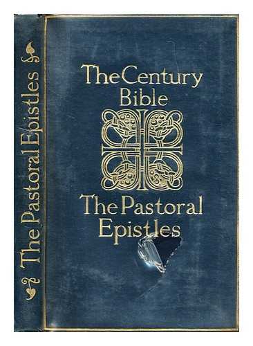 HORTON, R. F. (ED., 1855-1934) (BIBLE - N.T.) - The Pastoral Epistles : Timothy and Titus : introduction, Authorized Version, Revised Version, with notes, index and map / edited by R.F. Horton
