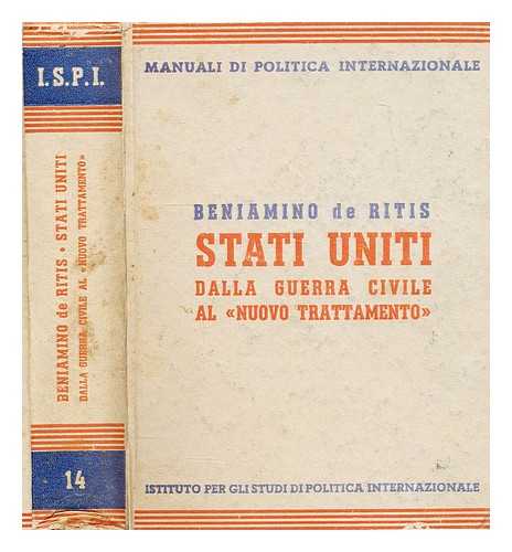 RITIS, BENIAMINO DE (1889-) - Stati Uniti dalla guerra civile al 'Nuovo Trattamento'