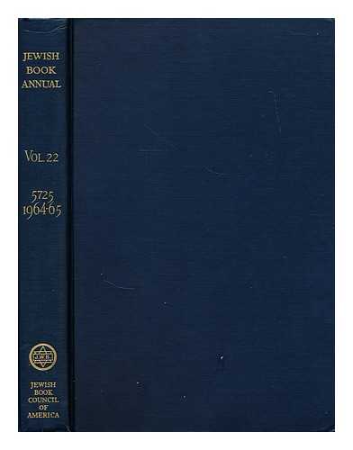 JEWISH BOOK COUNCIL OF AMERICA - Jewish Book Annual; 5725 - 1964 -1965; Volume 22