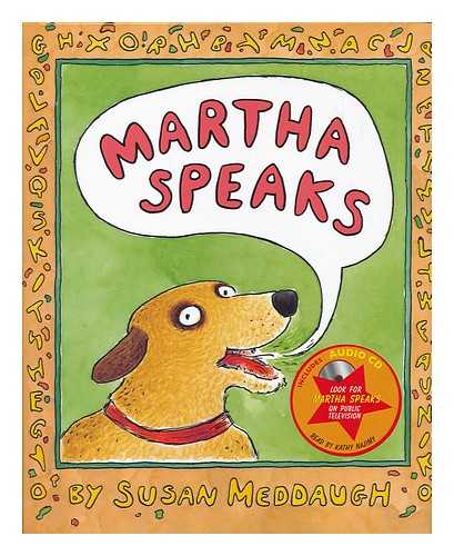 MEDDAUGH, SUSAN - Martha speaks / Susan Meddaugh