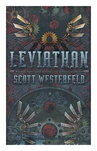 WESTERFELD, SCOTT - Leviathan / written by Scott Westerfeld ; illustrated by Keith Thompson