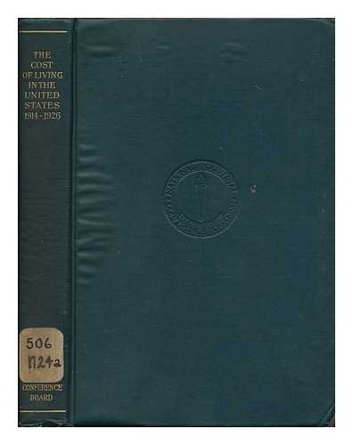 NATIONAL INDUSTRIAL CONFERENCE BOARD (NEW YORK) - The cost of living in the United States, 1914-1926