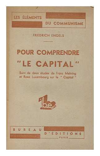 ENGELS, FRIEDRICH (1820-1895) - Pour comprendre 'Le capital.'
