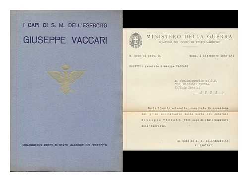 VACCARI, GIUSEPPE - I capi di S. M. dell'esercito Giuseppe Vaccari