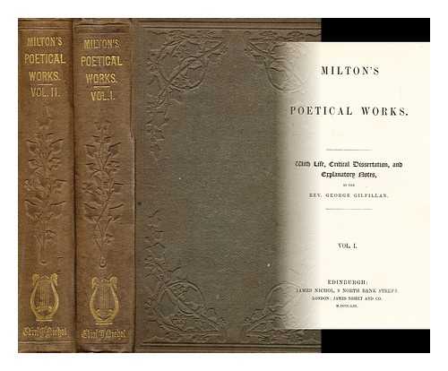 MILTON, JOHN - Milton's poetical works.  With the life, critical dissertation, and explanatory notes: 2 Vols