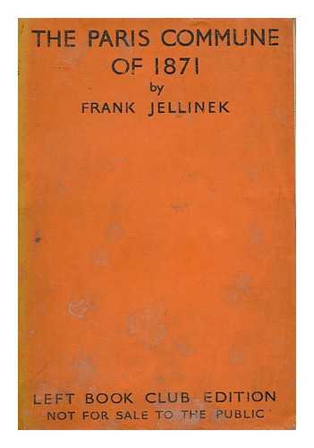 JELLINEK, FRANK (1908-) - The Paris commune of 1871