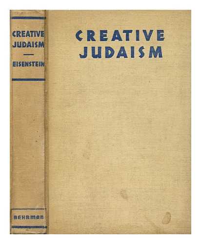 Eisenstein, Ira (1906-1991) - Creative Judaism