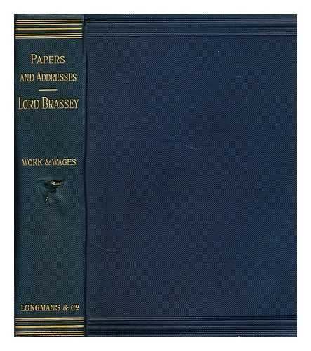 BRASSEY, THOMAS BRASSEY, 1ST EARL (1836-1918) - Papers and addresses