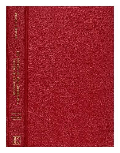 FURNISS, EDGAR S. (EDGAR STEVENSON) - The position of the laborer in a system of nationalism : a study in the labor theories of the later English mercantilists / [by] Edgar S. Furniss