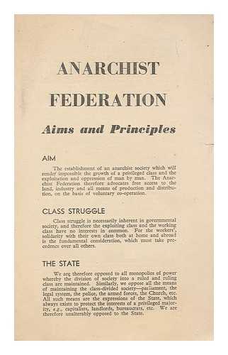 ANARCHIST FEDERATION - Anarchist Federation : aims and principles