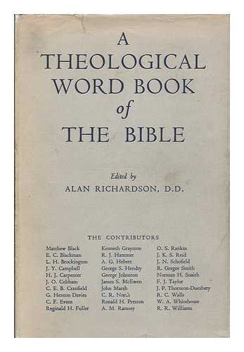 RICHARDSON, ALAN (1905-1975, ED.) - A theological word book of the Bible / edited by Alan Richardson