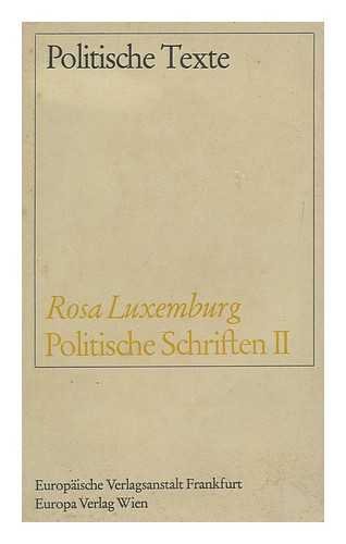 LUXEMBURG, ROSA (1871-1919) - Politische Schriften II