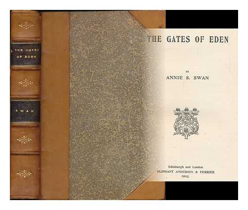 SWAN, ANNIE S. (1859-1943) - The gates of Eden