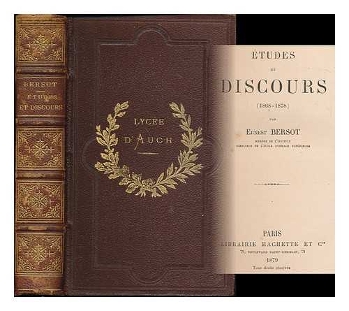 BERSOT, ERNEST (1816-1880) - Etudes et discours (1868-1878) / par Ernest Bersot