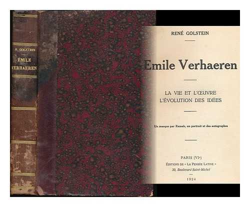 GOLSTEIN, RENE (B. 1891) - Emile Verhaeren : la vie et l'oeuvre, l'evolution des ideas / un masque par Ramah, un portrait et des autographes