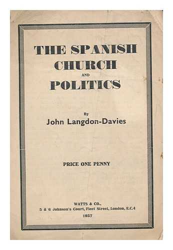 LANGDON-DAVIES, JOHN (1897-) - The Spanish church and politics