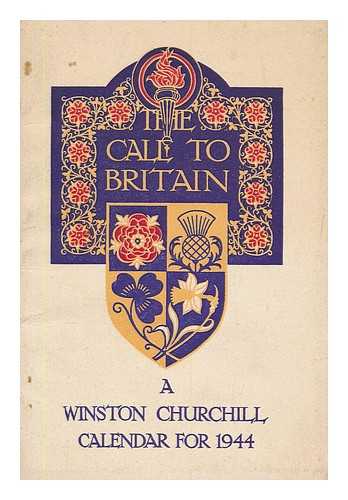 CHURCHILL, WINSTON, SIR (1874-1965). BUCHANAN, JOHN - The call to Britain : a Winston Churchill Calendar for 1944