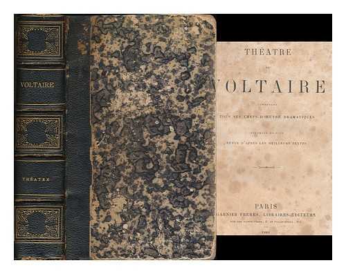 VOLTAIRE (1694-1778) - Theatre de Voltaire : contenant tous ses chefs-d'oeuvre dramatiques