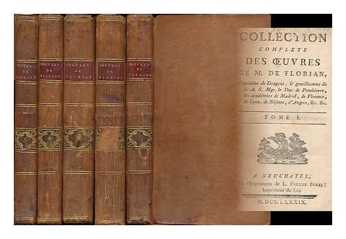 FLORIAN, JEAN-PIERRE CLARIS DE (1755-1794) - Collection complete des oeuvres de M. de Florian - [Volumes 1-5]