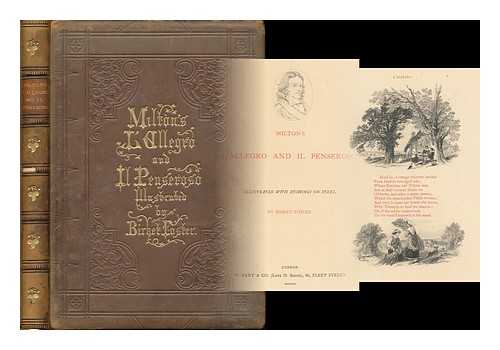 MILTON, JOHN (1608-1674). FOSTER, MYLES BIRKET (1825-1899) - Milton's L'allegro and Il Penseroso / illustrated with etchings on steel by Birket Foster