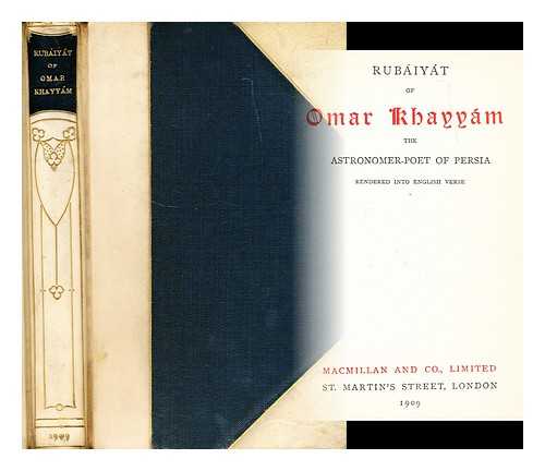 OMAR KHAYYAM (1048-1131) - Rubaiyat of Omar Khayyam / rendered into English verse