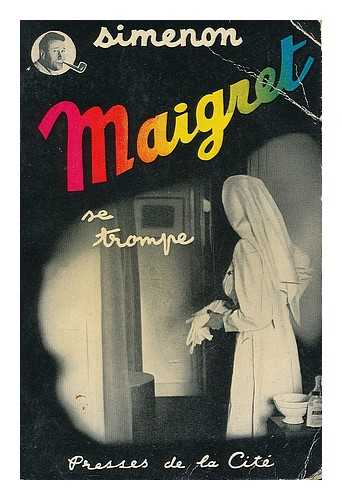 SIMENON, GEORGES (1903-1989) - Maigret se trompe : roman / Georges Simenon