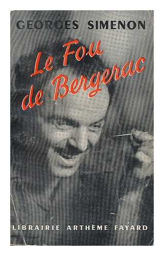 SIMENON, GEORGES (1903-1989) - Le fou de Bergerac / Georges Simenon