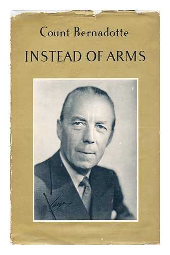 BERNADOTTE, FOLKE - Instead of arms