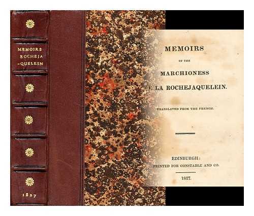 LA ROCHEJAQUELEIN, MARIE-LOUISE-VICTOIRE, MARQUISE DE (1772-1857) - Memoirs of the Marchioness de La Rochejaquelein : translated from the French