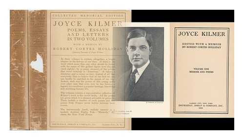 KILMER, JOYCE (1886-1918) - Poems, Essays and Letters in Two Volumes With a Memoir by Robert Cortes Holliday