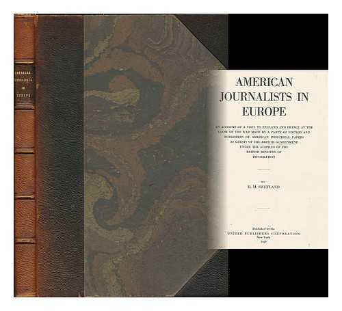SWETLAND, HORACE MONROE (B. 1853) - American journalists in Europe