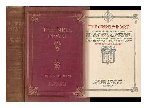 SPARROW, WALTER SHAW (B. 1862) - The Gospels in Art; the life of Christ by great painters from Fra Angelico to Holman Hunt ... edited by W. Shaw Sparrow [bound with] The Apostles in art, being a companion volume to 'The Gospels  in Art' / edited by W. Shaw Sparrow