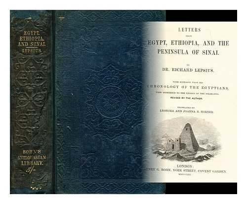 LEPSIUS, RICHARD (1810-1884) - Letters from Egypt, Ethiopia, and the peninsula of Sinai