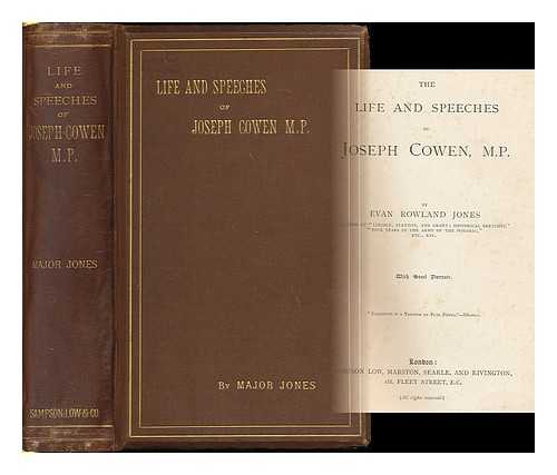 JONES, EVAN ROWLAND (1840-1920) - The life and speeches of Joseph Cowen