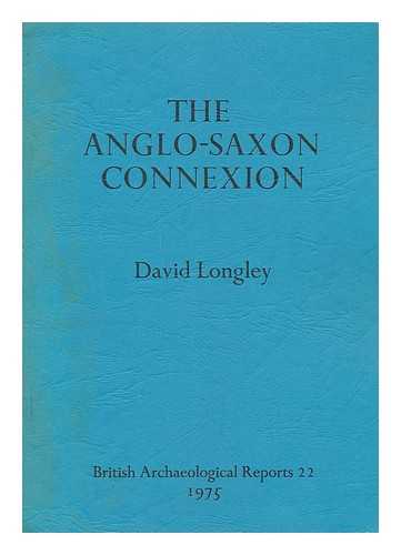 LONGLEY, DAVID - Hanging-bowls, penannular brooches, and the Anglo-Saxon connexion