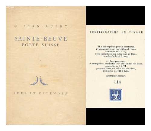 AUBRY, G. JEAN - Sainte-Beuve : poete suisse