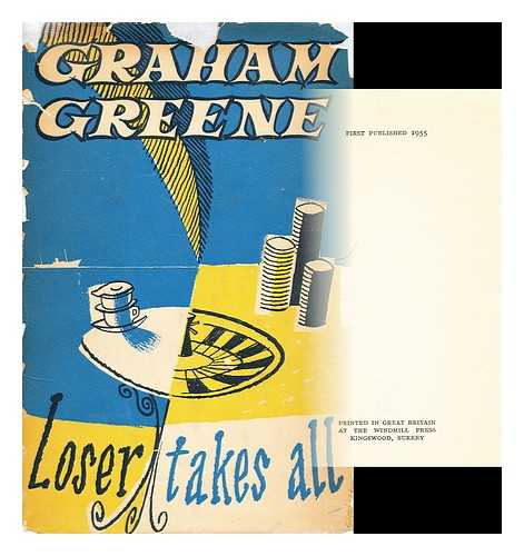 GREENE, GRAHAM (1904-?) - Loser takes all