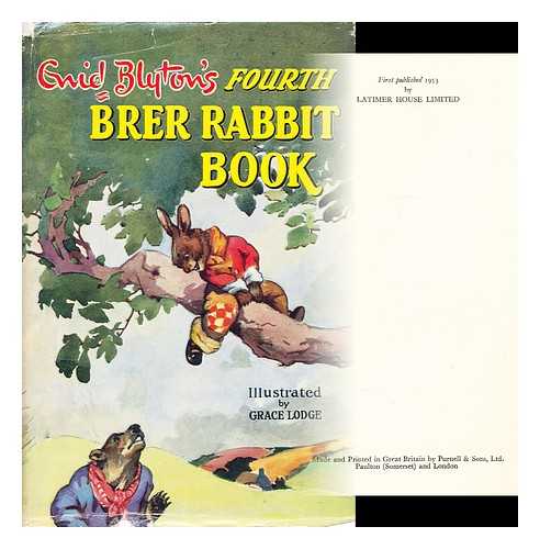 BLYTON, ENID. LODGE, GRACE (ILLUS.) - Fourth Brer Rabbit Book