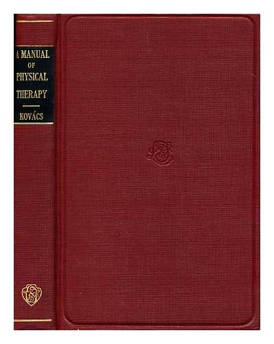 KOVACS, RICHARD (1884-) - A Manual of Physical Therapy