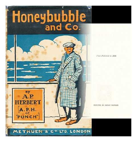 HERBERT, ALAN PATRICK (1890-1971) - Honeybubble and Co. / Alan Patrick Herbert