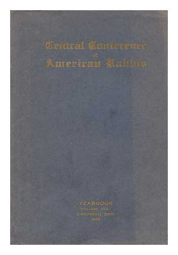 CENTRAL CONFERENCE OF AMERICAN RABBIS. MARCUSON, ISAAC E., ED. - Thirty-Sixth Annual Convention : October twentieth to twenty-third nineteen hundred and twenty-five Cincinnati, Ohio : Volume XXXV