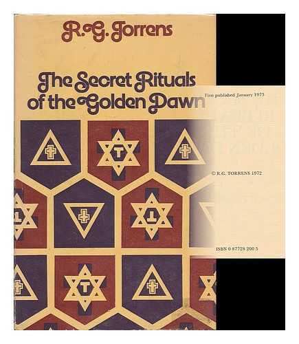 TORRENS, ROBERT GEORGE - The secret rituals of the Golden Dawn