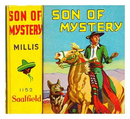 MILLIS, MARK; MUHEIM, HENRY (ILLUS.) - Son of Mystery: An adventure story