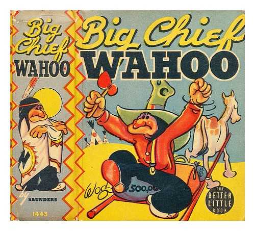 SAUNDERS, ALLEN; WOGGON, ELMER - Big Chief Wahoo and the Great Gusto