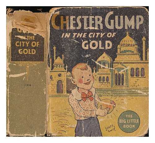 SMITH, SIDNEY - Chester Gump in the city of gold