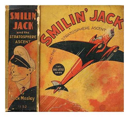 MOSLEY, ZACK - Smilin' Jack and the stratosphere ascent