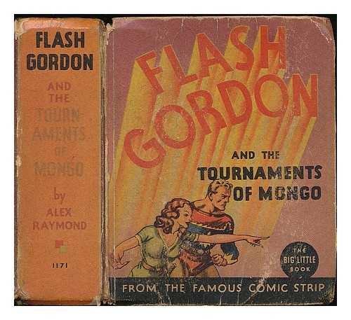 RAYMOND, ALEX - Flash Gordon and the tournaments of Mongo