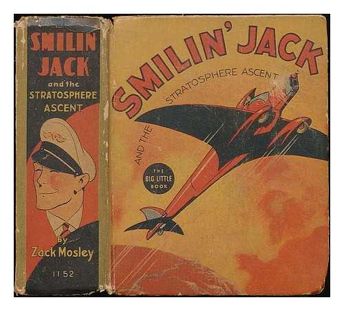 MOSLEY, ZACK - Smilin' Jack and the stratosphere ascent