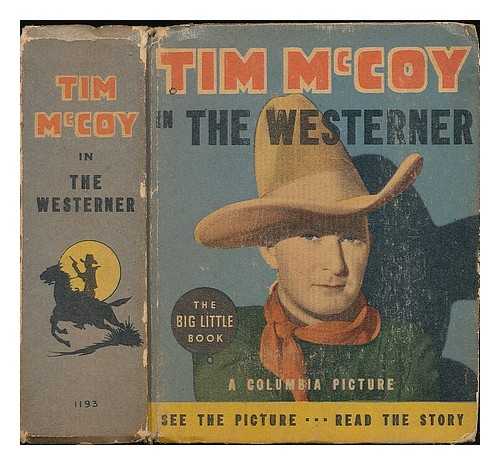 PACKER, ELEANOR LEWIS - Tim McCoy in the Westerner / retold by Eleanor Lewis Packer