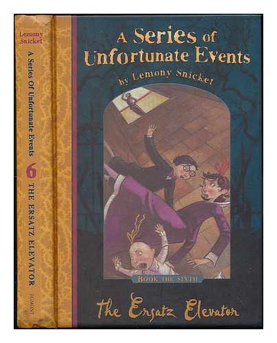 SNICKET, LEMONY ; HELQUIST, BRETT (ILLUS.) - A series of unfortunate events, book the sixth : The ersatz elevator